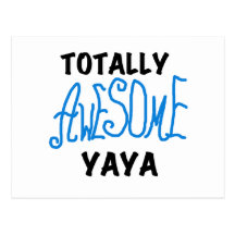 Totally Awesome Yaya T-shirts and Gifts Post Cards