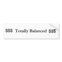 Totally Balanced bumper stickers