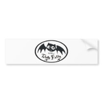 Totally Batty Bumper Stickers