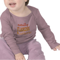 Totally Flaming Autistic Infant Longsleeve T-shirt