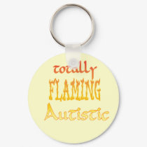 Totally Flaming Autistic Keychain