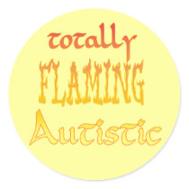 Totally Flaming Autistic Stickers