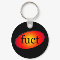 Totally Fuct keychains by Douchebaggery Totally Fuct keychains
