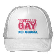 Totally Gay for Obama -.png Trucker Hat