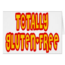 Totally Gluten Free Greeting Card