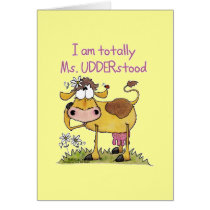 Totally Ms. Udderstood Card
