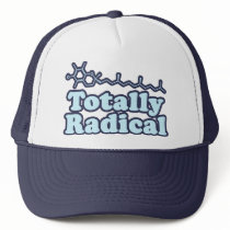 Totally Radical for Science Teachers and Nerds Trucker Hats