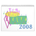 Totally Retro Calendar by TotallyRetro Totally Retro Calendar