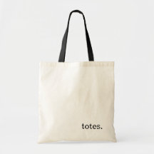 totes. bag