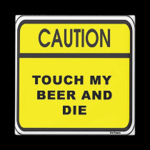 Touch Beer & Die magnets