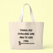 Touch My Frakking Beach Bag