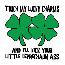 Touch My Lucky Charms T-Shirt by My_Lucky_Charms_Tees Touch My Lucky Charms T-Shirt