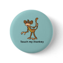 TOUCH MY MONKEY buttons