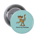 TOUCH MY MONKEY buttons