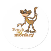 Touch my monkey stickers