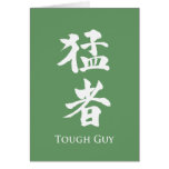 Tough Guy in Kanji lettering Card