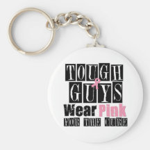 Tough Guys Wear Pink For The Cure Keychain