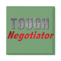 Tough Negotiator magnets
