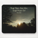 Tough Times Never Last,Tough People Do mousepads