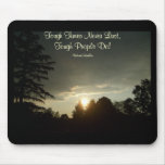 Tough Times Never Last,Tough People Do Mouse Pads