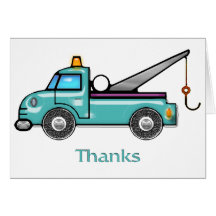 Tough Tow Truck Thanks Greeting Cards