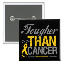 Tougher Than Cancer - Neuroblastoma Pinback Button