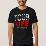 Tour Life Tee