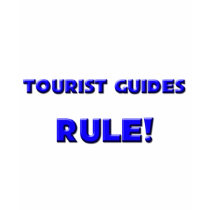 Tourist Guides Rule! t-shirts