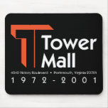 Tower Mall 1972-2001 mousepads