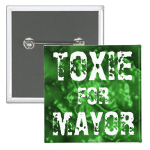 TOXIE FOR MAYOR PIN