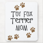 Toy Fox Terrier Mom Mouse Pads
