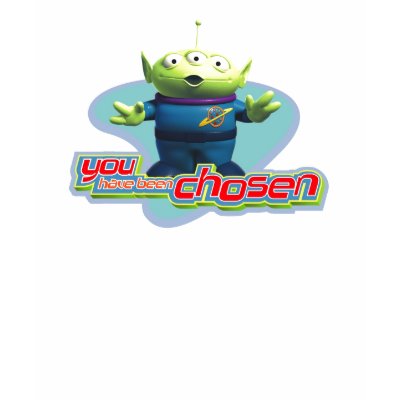Toy Story's "You have been chosen" Alien Design t-shirts