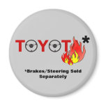 Toyota: Brakes/Steering Sold Separately Refrigerator Magnet