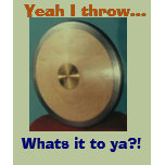 TR142P, Yeah I throw..., Whats it to ya?! t-shirts