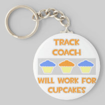Track Coach ... Will Work For Cupcakes Keychains