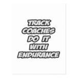 Track Coaches Do It With Endurance Post Card