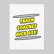 Track Coaches Kick Ass! Post Card