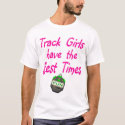 Track Girls  t-shirts