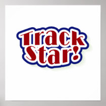 Track Star Tshirts and Gifts Posters