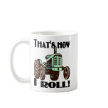 Tractor - "That's How I Roll" coffee mug