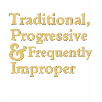 Traditional, Progressive ... t-shirts