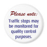 Traffic stops maybe monitored . . . magnets