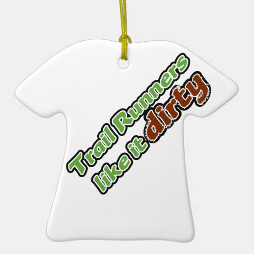 trail runners like it dirty christmas ornament zazzle trail runners like it dirty christmas ornament zazzle
