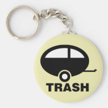 Trailer Trash ~ RV Travel Camping Key Chains