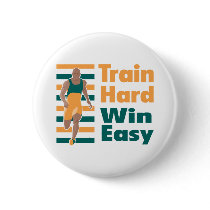 Train Hard Win Easy buttons by aesthete Train Hard Win Easy buttons