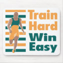 Train Hard Win Easy mousepad