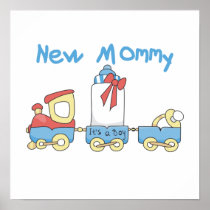 Train New Mommy It's a Boy Gifts Posters