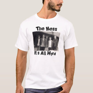 Mess Its All Wyrd Mess Its All Wyrd