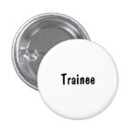 Trainee Pinback Buttons
