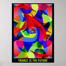 TRANCE IS THE FUTURE POSTER
